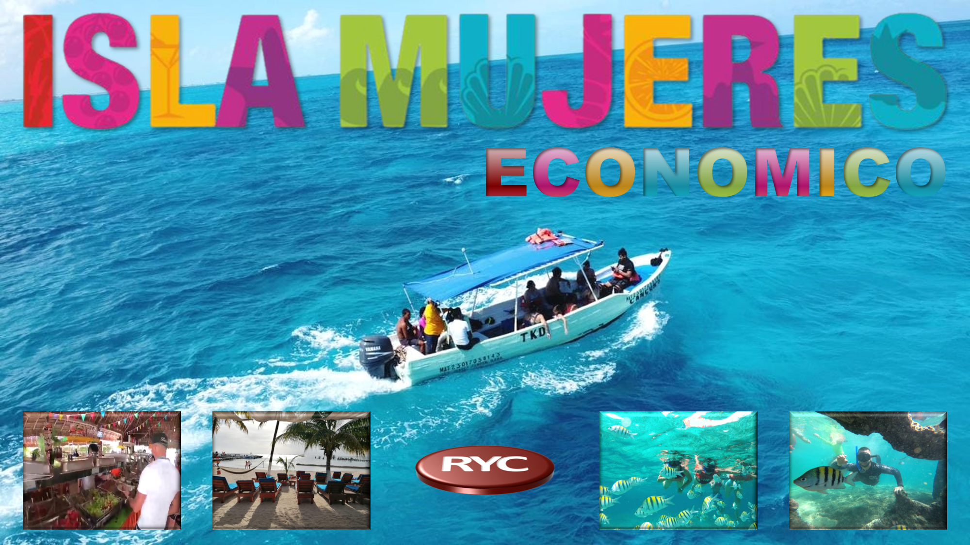 Tour Isla Mujeres Económico